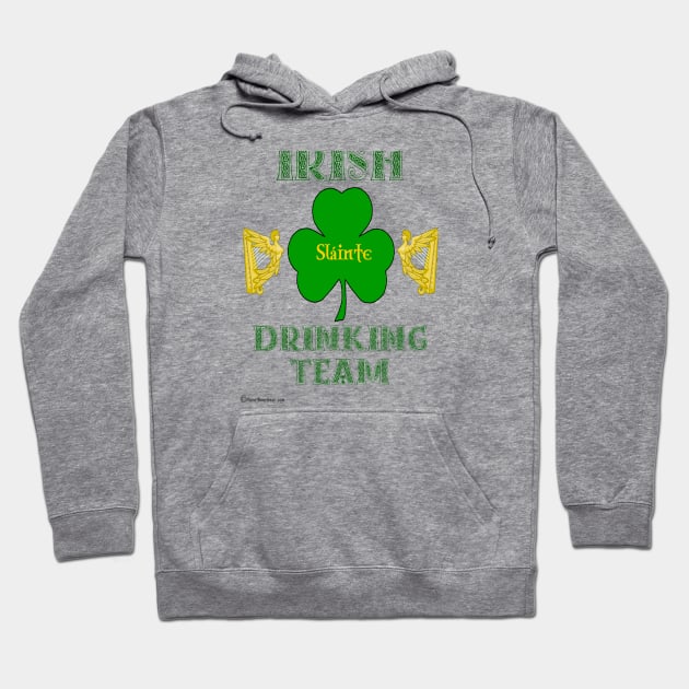 Irish Drinking Team Hoodie by dekimdesigns